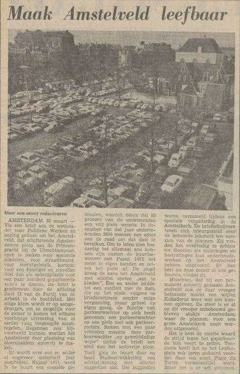 "Maak Amstelveld leefbaar". "NRC Handelsblad". Rotterdam, 30-03-1973. 